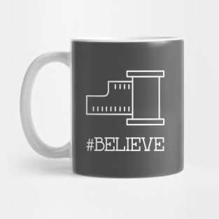 #believe Mug